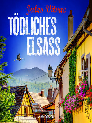 cover image of Tödliches Elsass--Kreydenweiss und Bato ermitteln (Band 3)